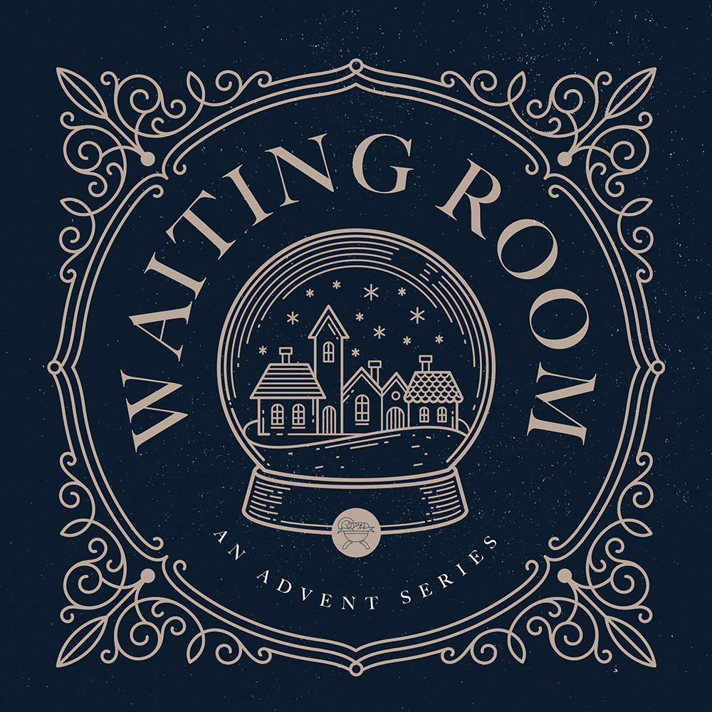 The Waiting Room: Waiting in Advent